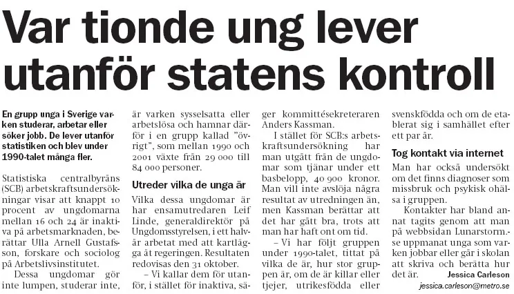 Metro: ”Var tionde ung lever utanför statens kontroll”