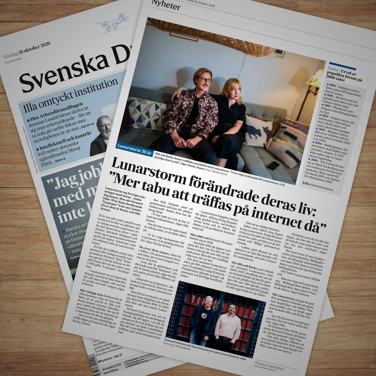 Svenska Dagbladet söndag 18 oktober 2026, sidan 17: ”Lunarstorm förändrade deras liv: Mer tabu att träffas på internet då”