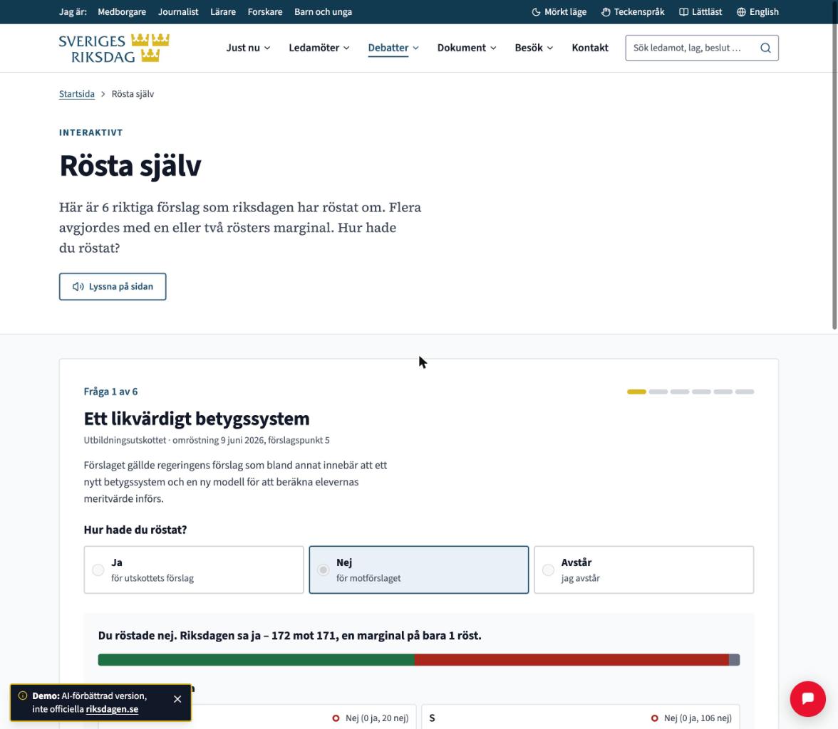 Frågan om ett likvärdigt betygssystem med svarsalternativen ja, nej och avstår, där användaren valt nej och resultatet visar att riksdagen sa ja med 172 mot 171 röster.